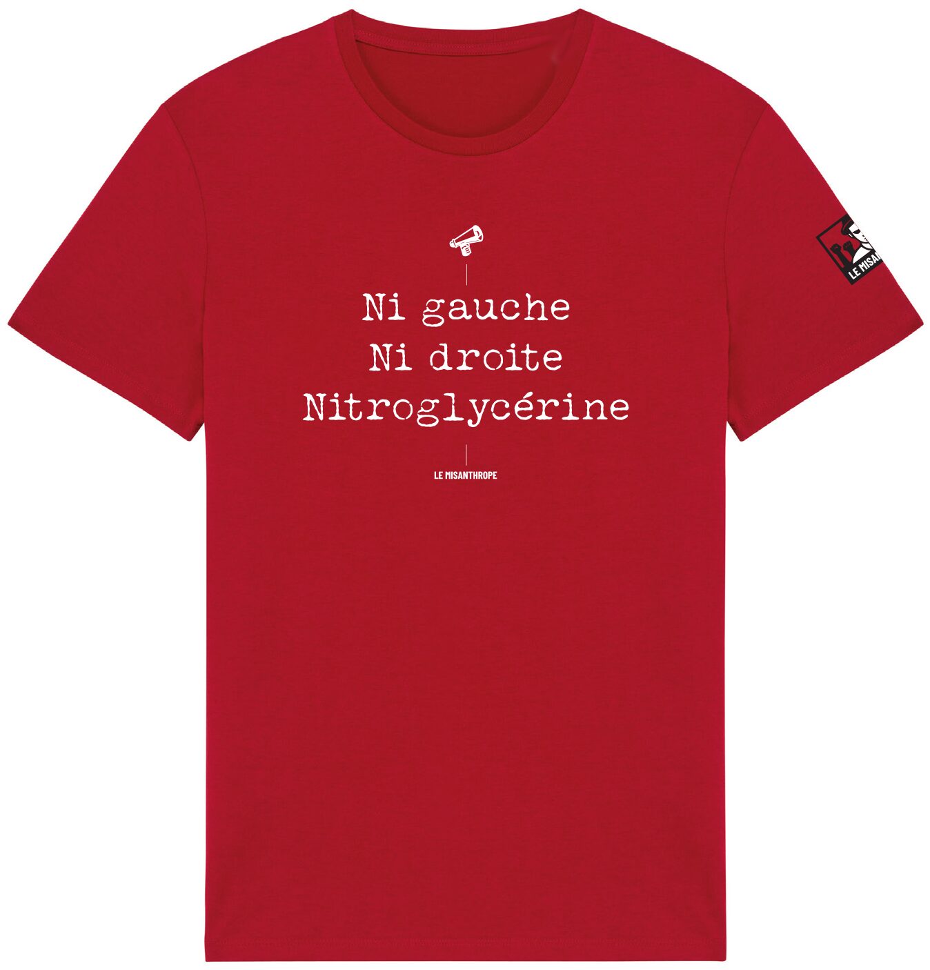 T-shirt "Ni gauche, ni droite, nitroglycérine" en coton bio et équitable