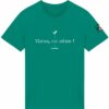 T-shirt Elle viens on sème Gemstone green Le Misanthrope