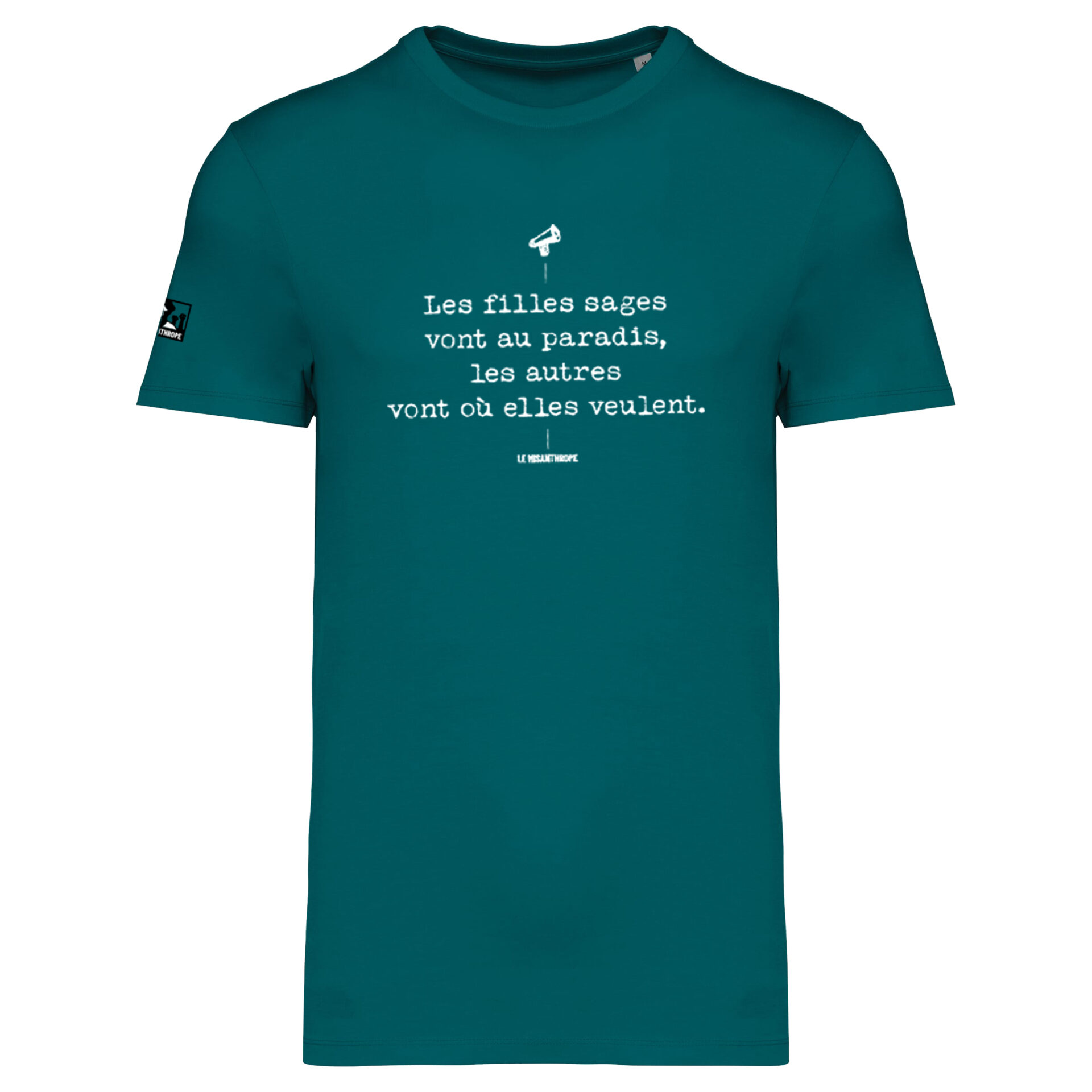 T-shirt militant en coton bio "Les filles sages vont au paradis, les autres vont où elles veulent", conçu par Le Misanthrope.
