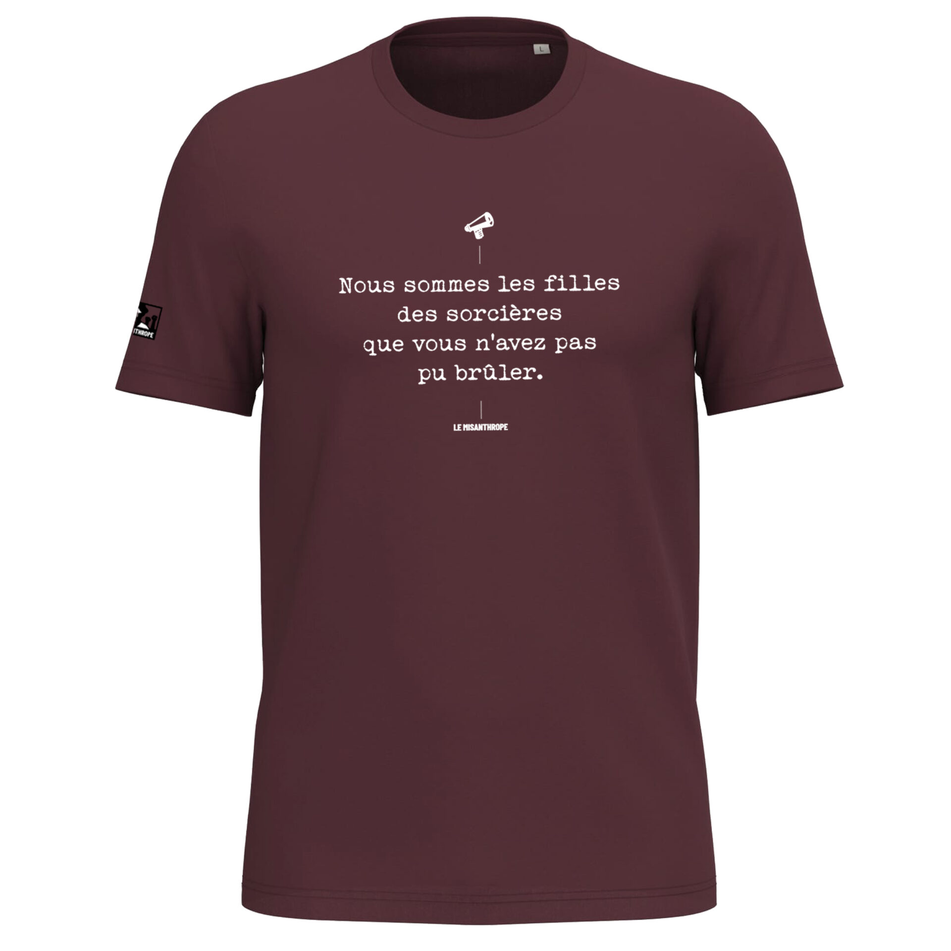 T-shirt militant en coton bio "Nous sommes les filles des sorcières que vous n'avez pas pu brûler", conçu par Le Misanthrope.
