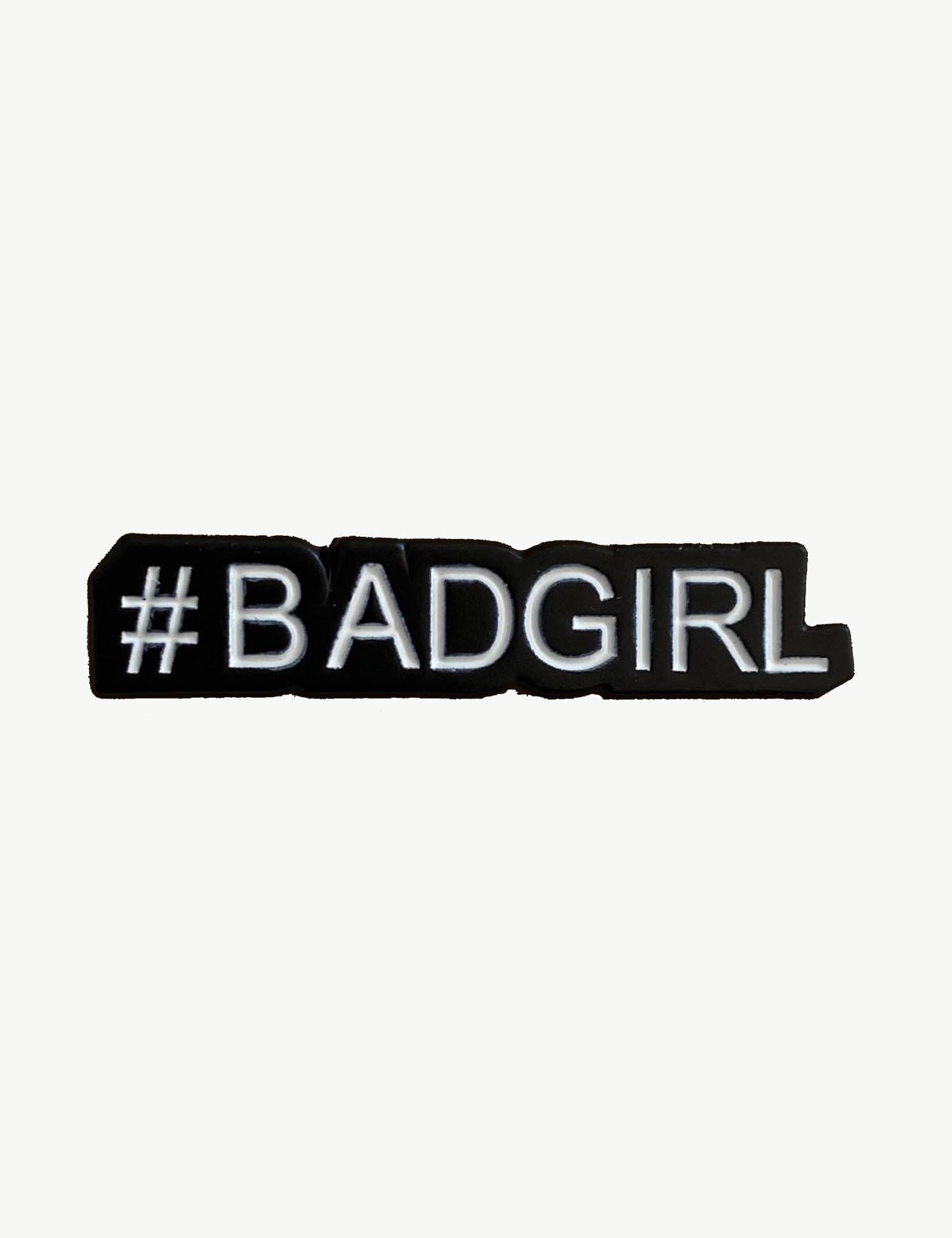 Pin's féministe " Bad Girl "