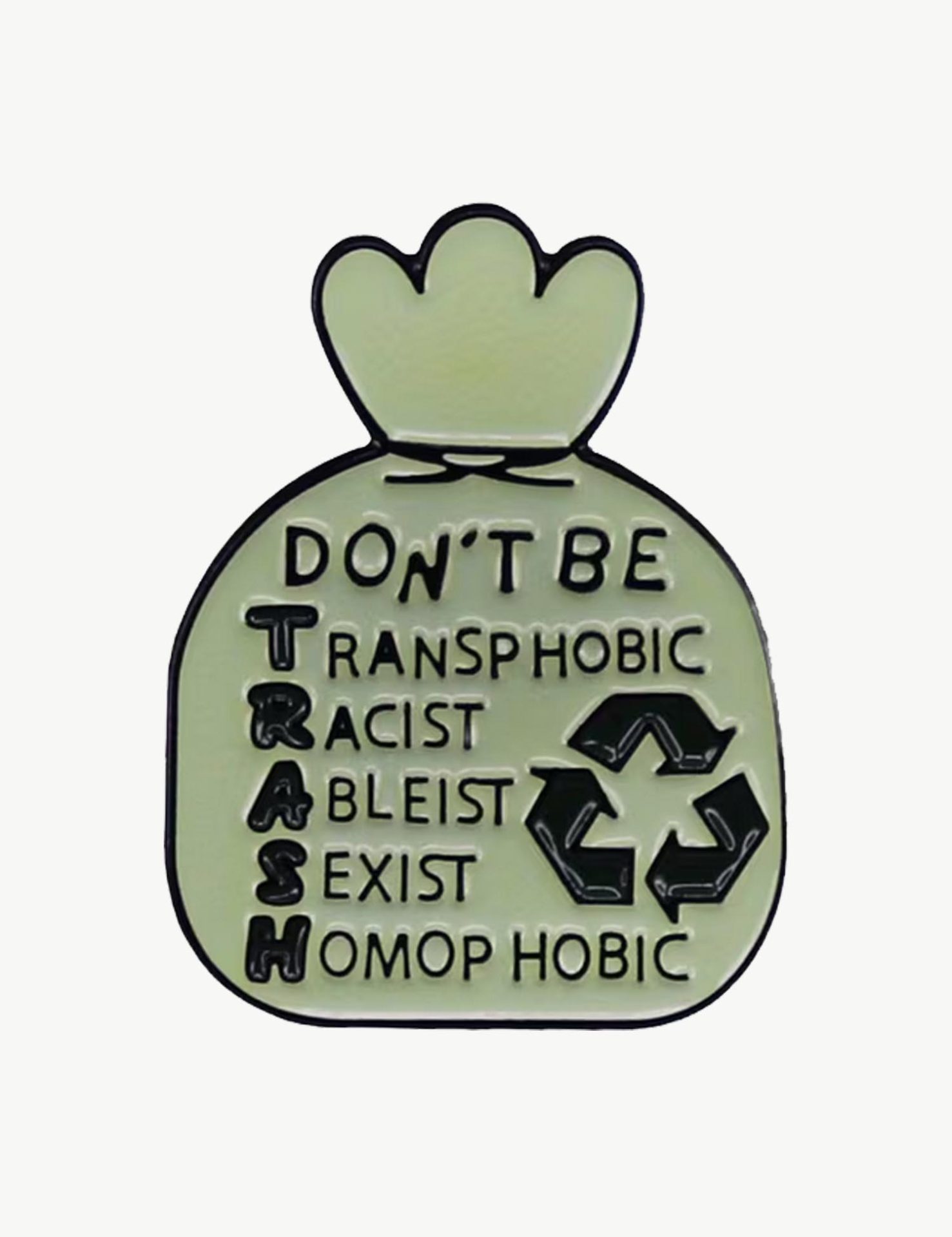 Pin's militant "Don't be TRASH"