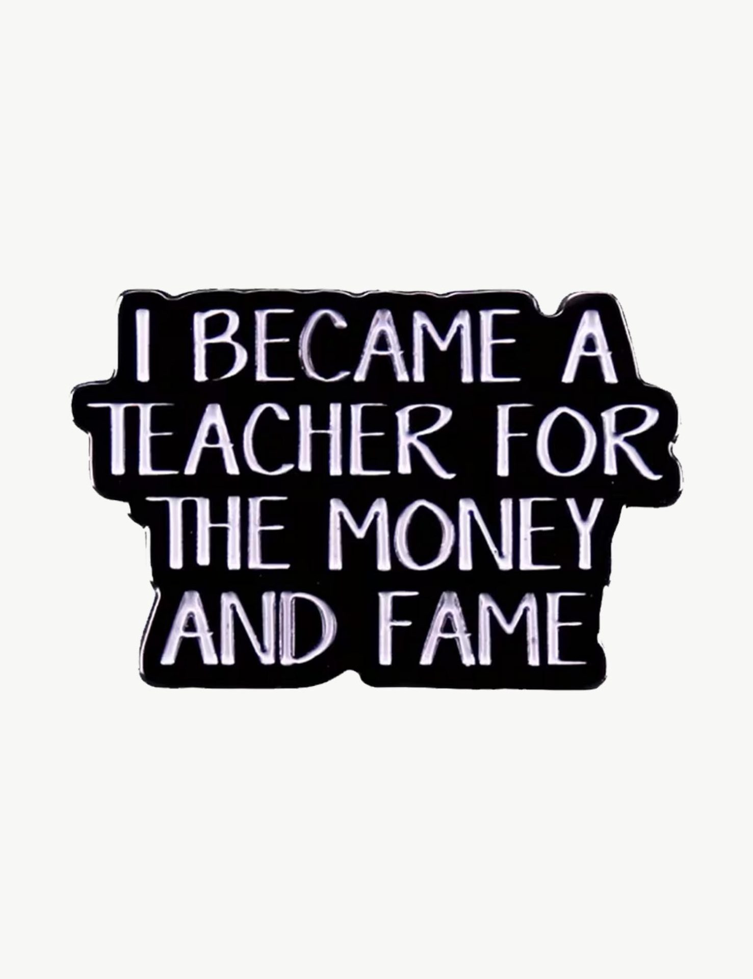 Pin's militant "I became a teacher"