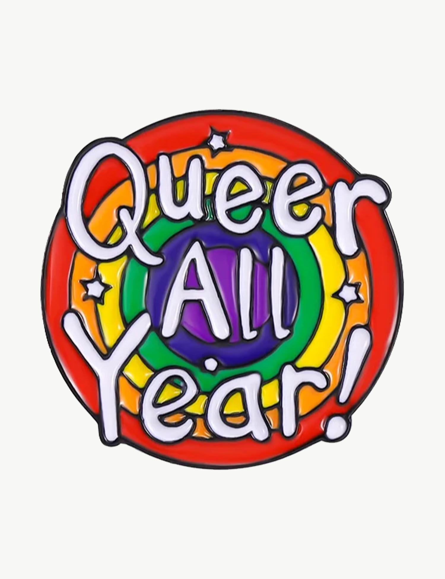 Pin's militant "Queer all year !"