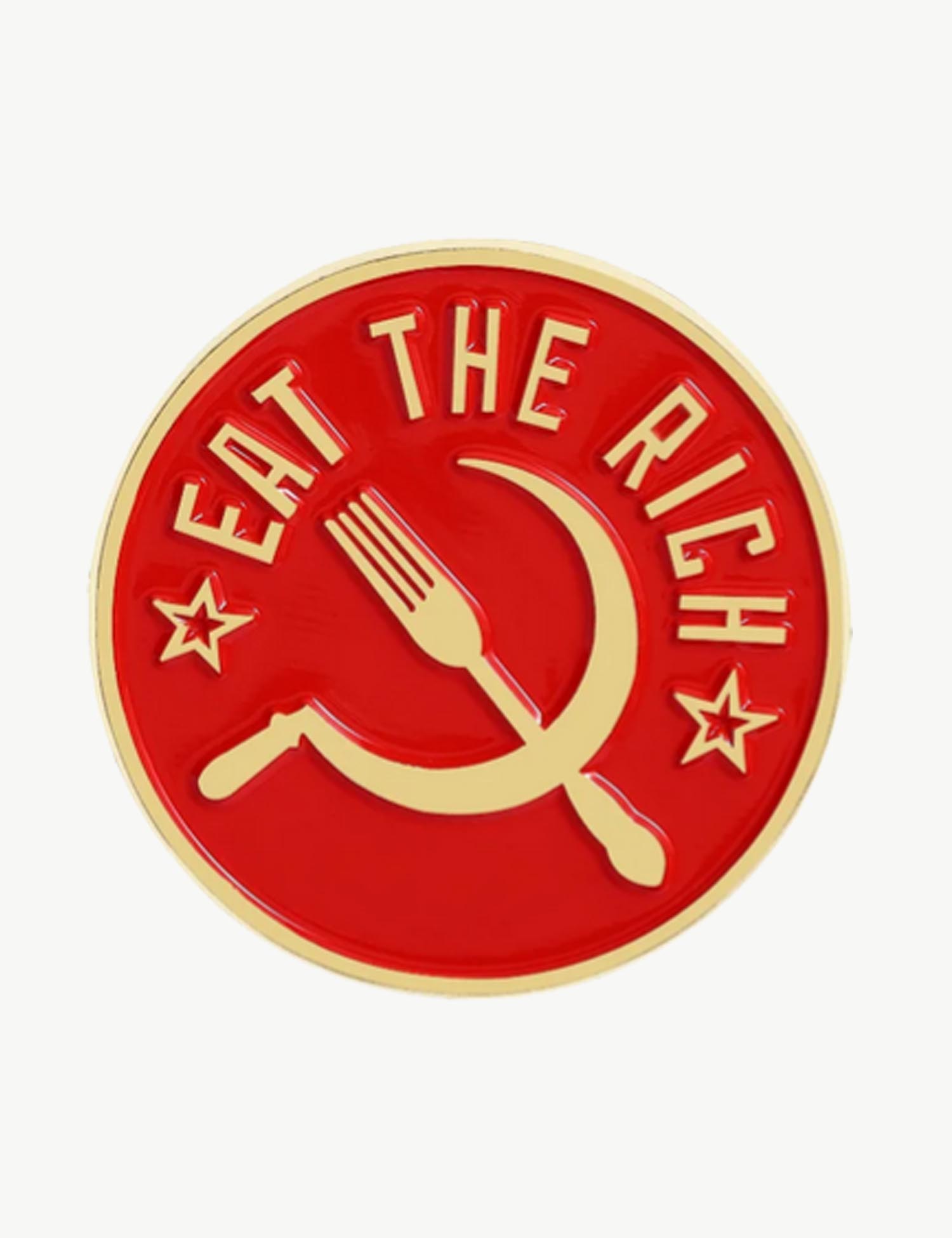 Pin's militant "Eat the rich"