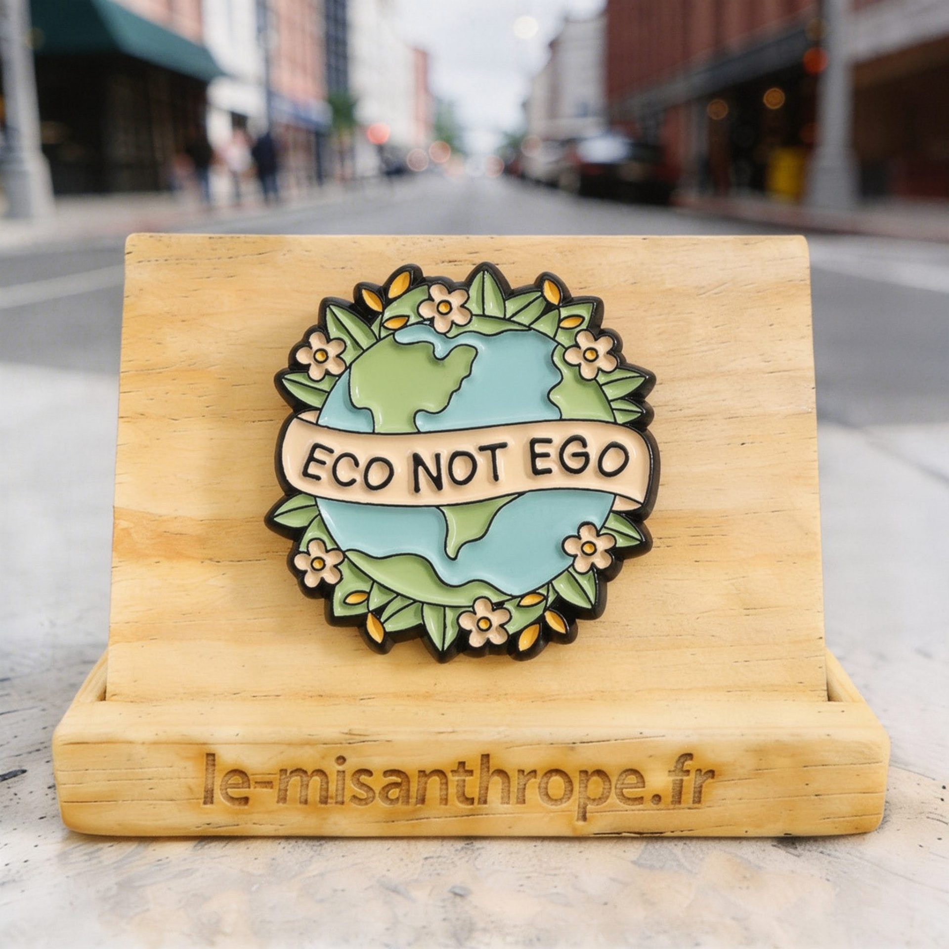 Pin’s militant Eco not Ego message écologiste militant