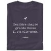 T-shirt féministe derrière chaque grande femme il y a elle même coton bio message engagé femme