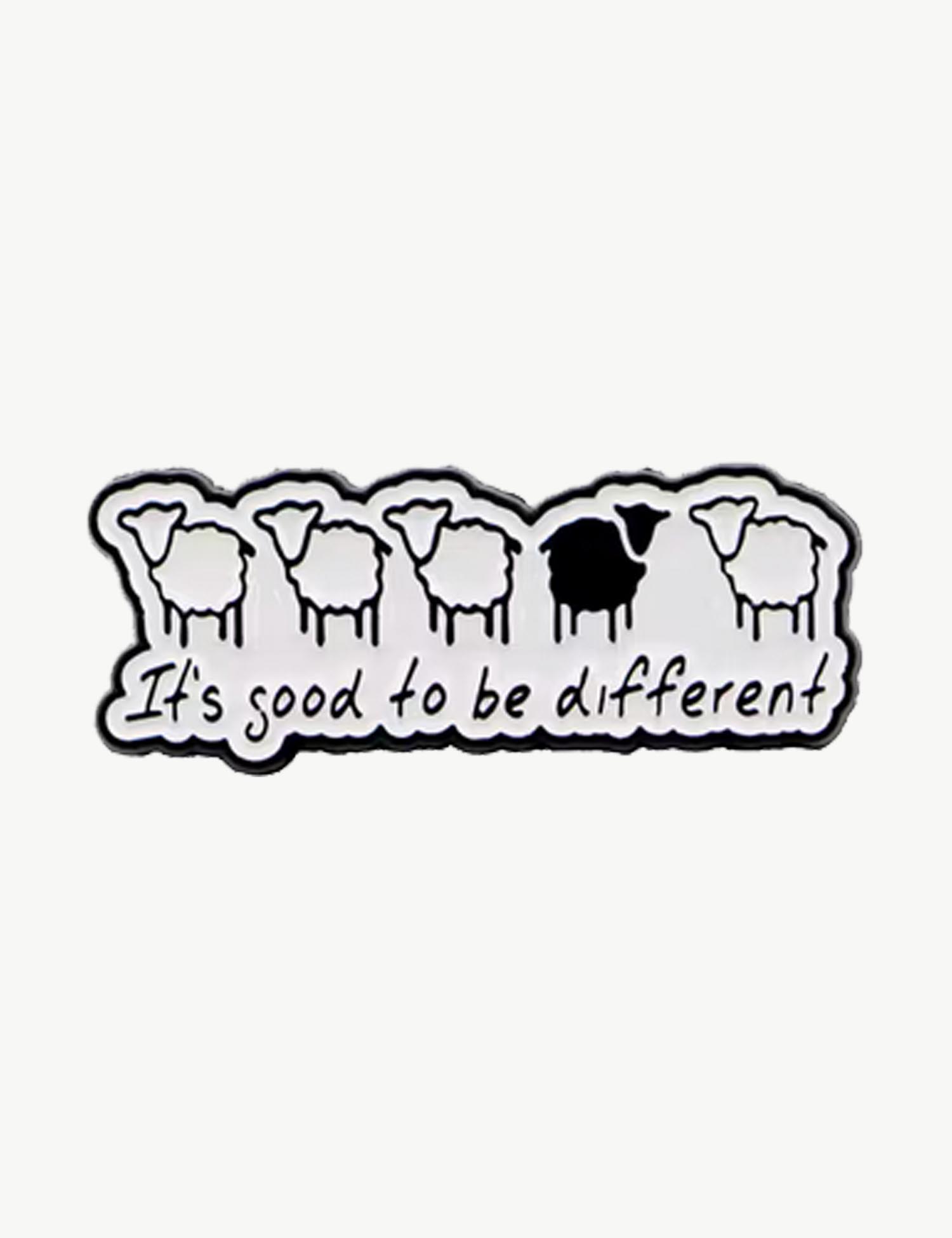 Pin's militant "It's good to be different"
