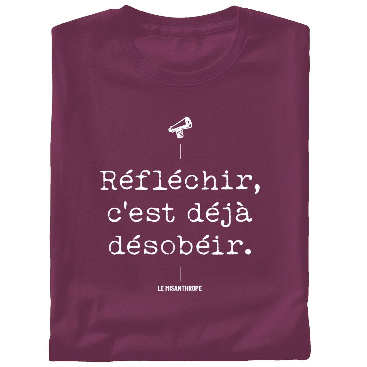 t shirt réfléchir c est déjà désobéir vêtement militant coton biologique unisexe le misanthrope