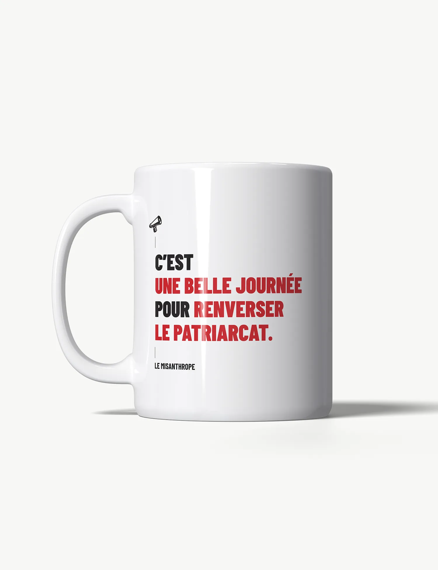 Mug féministe “C’est une belle journée pour renverser le patriarcat”. Une tasse engagée pour afficher ses convictions au quotidien.