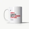 Mug militant "soyons la goutte d’eau qui fait déborder le système" tasse engagée Le Misanthrope message politique